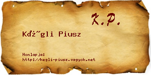 Kégli Piusz névjegykártya